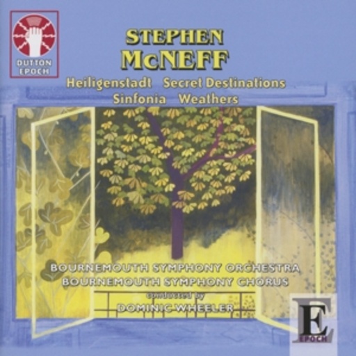 Dominic Wheeler/Bournemouth Symphony Chorus & Orchestra – Heiligenstadt/Secret Destinations/ Sinfonia Weathers