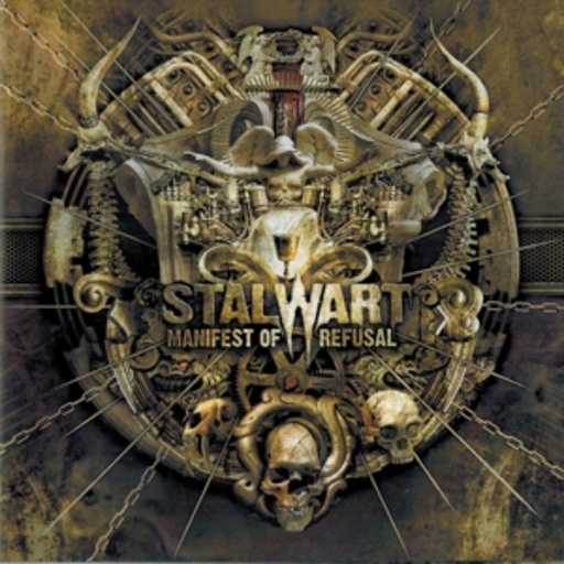 Stalwart – Manifest Of Refusal