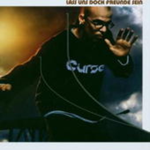 Curse – Lass uns doch Freunde sein