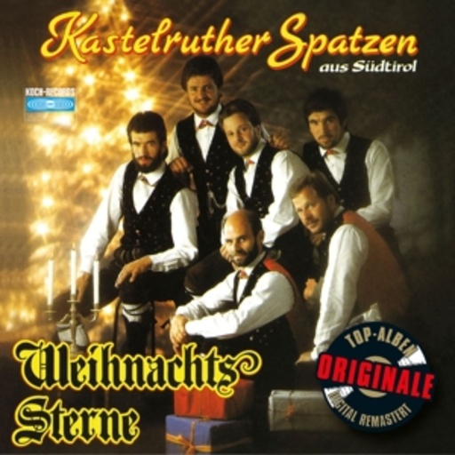 Kastelruther Spatzen – Weihnachtssterne (Originale)