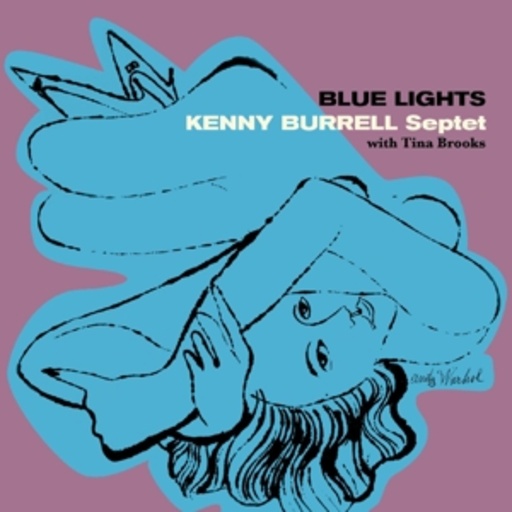 Kenny Burrell Septet With Tina Brooks – Blue Lights