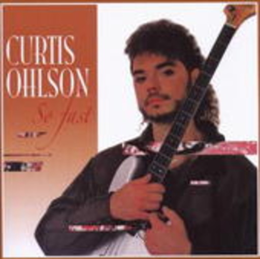 Curtis Ohlson – So Fast