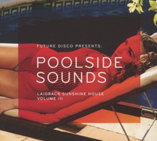 Diverse – Poolside Sounds III - Future Disco presents