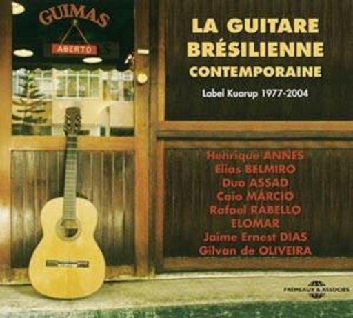 Diverse – La Guitare Brésilienne 1977-2004