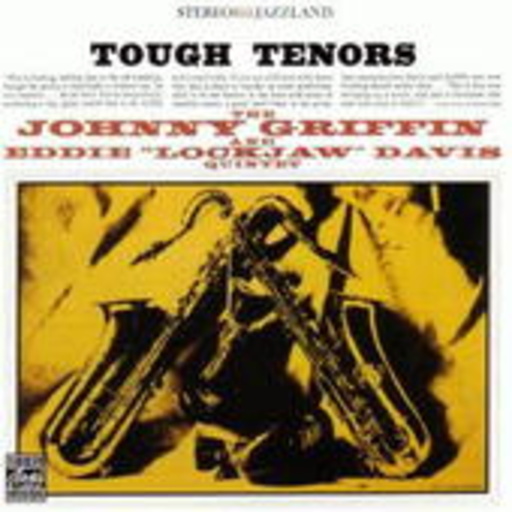 The Johnny Griffin & Eddie "Lockjaw" Davis Quintet – Tough Tenors