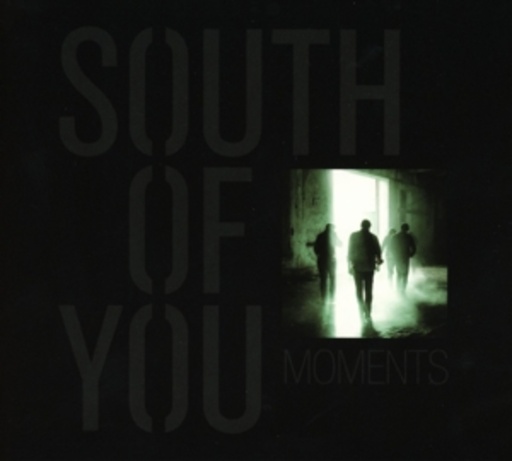 South Of You – Moments