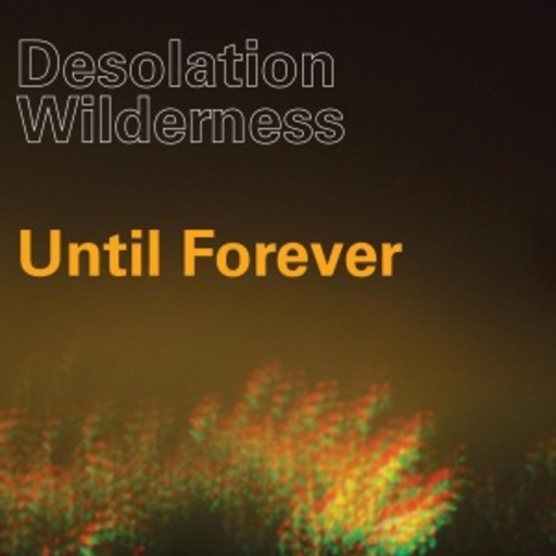 Desolation Wilderness – Until Forever