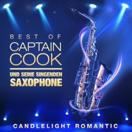 Captain Cook und seine singenden Saxophone – Best Of - Candle Light Romantic