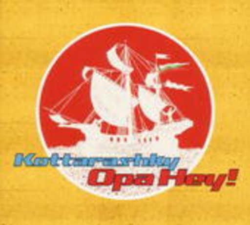 Kottarashky – Opa Hey
