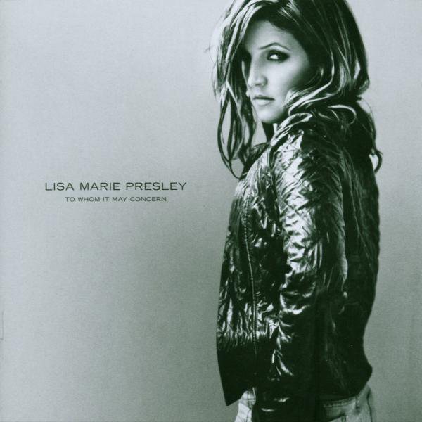 Lisa Marie Presley – To Whom It May Concern