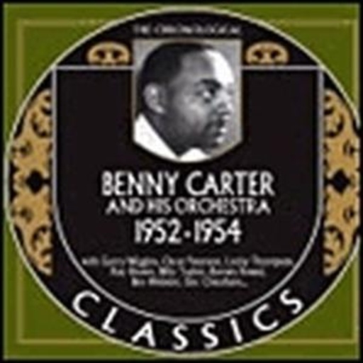 Benny Carter And His Orchestra – Classics 1952-54