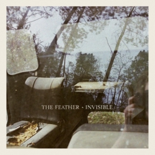 The Feather – Invisible