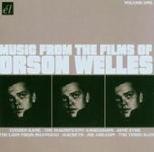 Diverse – Music From The Films Of Orson Welles, Vol. 1