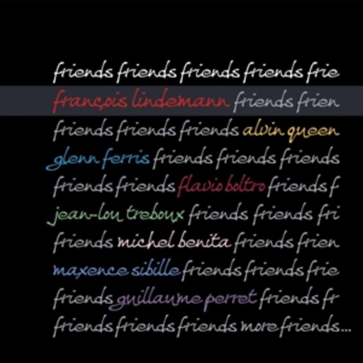 Francois Lindemann – Friends Friends Friends