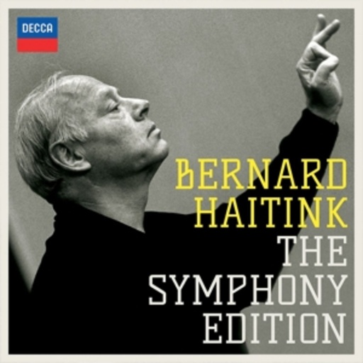 Bernard Haitink – Haitink - The Symphony Edition