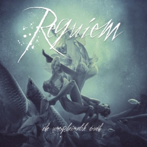 Requiem – Unexplainable Truth