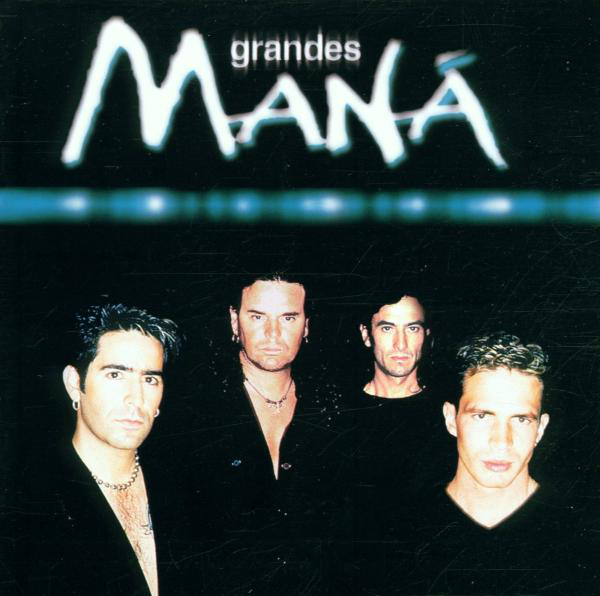 Maná – Grandes