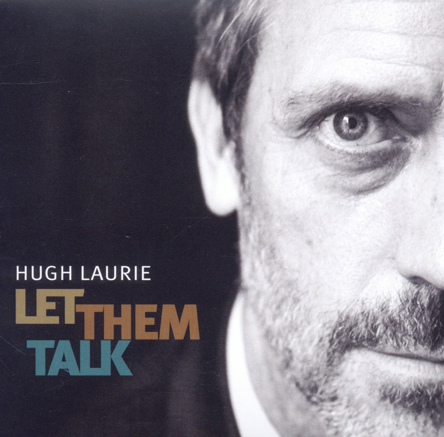 Hugh Laurie – Let Them Talk