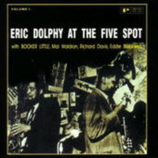 Eric Dolphy – At The Five Spot Vol. 1 (Remastered)