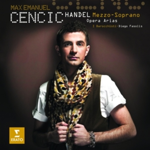 Max Emanuel Cencic/Diego Fasolis – Mezzo-Soprano Opera Arias
