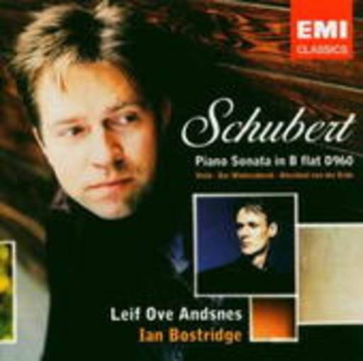 Ian Bostridge/Leif Ove Andsnes – Piano Sonata In B Flat D960