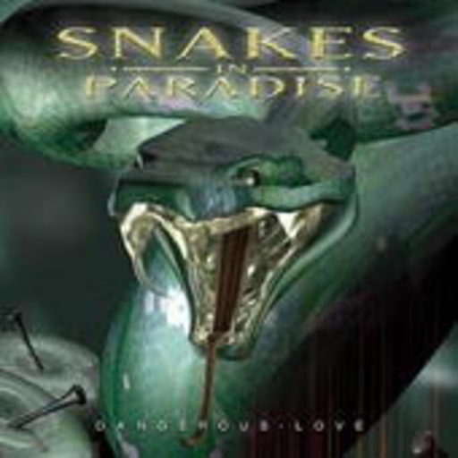 Snakes In Paradise – Dangerous Love
