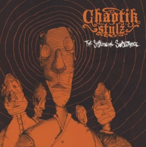 Chaotik Stylez – The Subliminal Substance