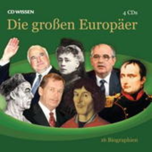 Axel Wostry – Die großen Europäer - 16 Biographien