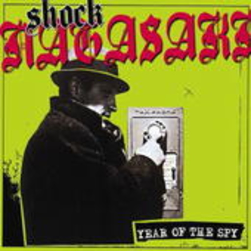 Shock Nagasaki – Year Of The Spy
