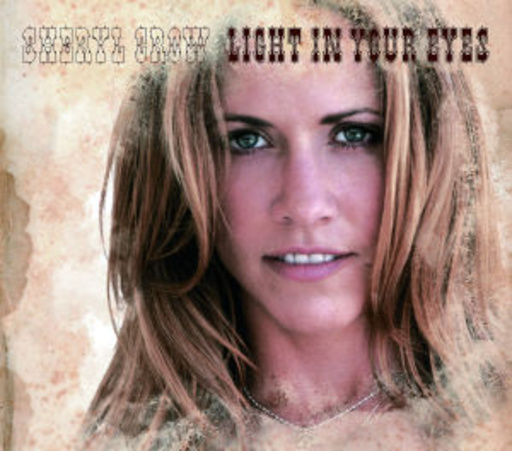 Sheryl Crow – Light In Your Eyes