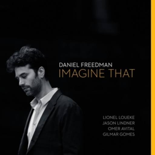 Daniel Freedman – Imagine That