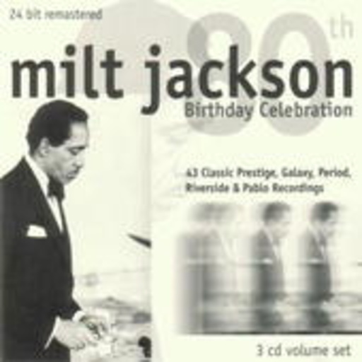 Milt Jackson – 80th Birthday Collection