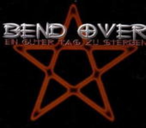 Bend Over – Ein guter Tag zu Sterben