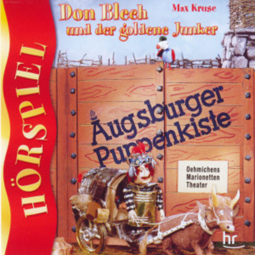 Karin Dieck – Augsburger Puppenkiste - Don Blech und der goldene Junker