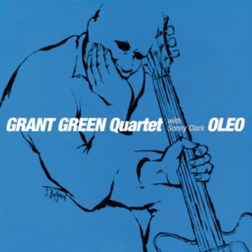 Grant Green Quartet With Sonny Clark – Oleo