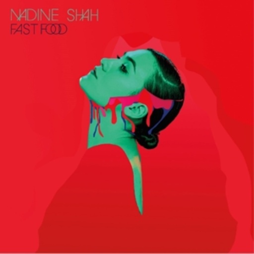 Nadine Shah – Fast Food