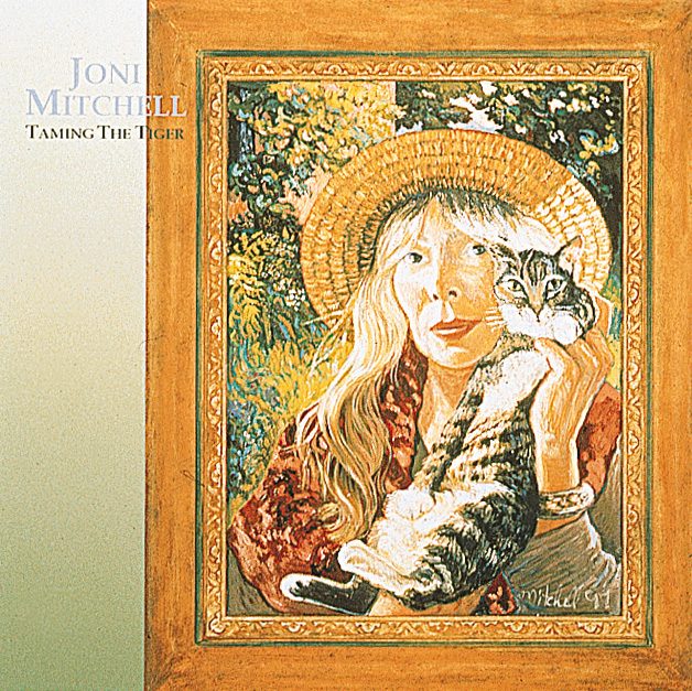 Joni Mitchell – Taming The Tiger