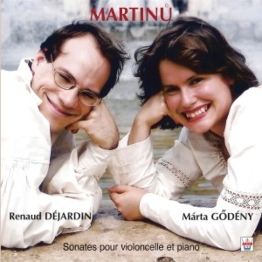 Renaud Déjardin & Márta Godeny – Martinu