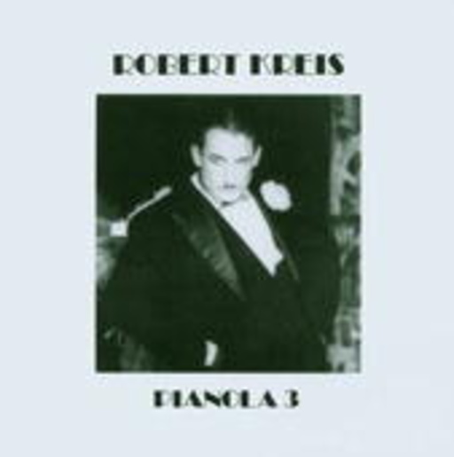 Robert Kreis – Pianola 3