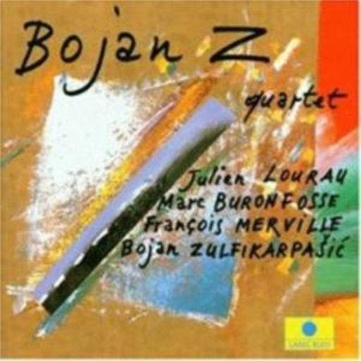 Bojan Z – Bojan Z Quartet