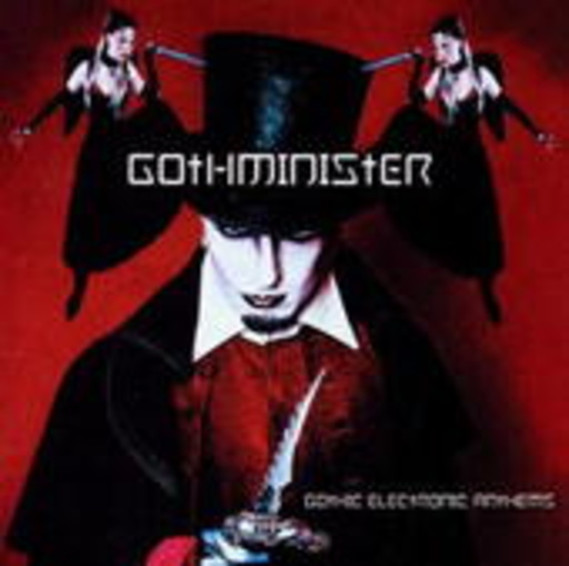 Gothminister – Gothic Electronic Anthems