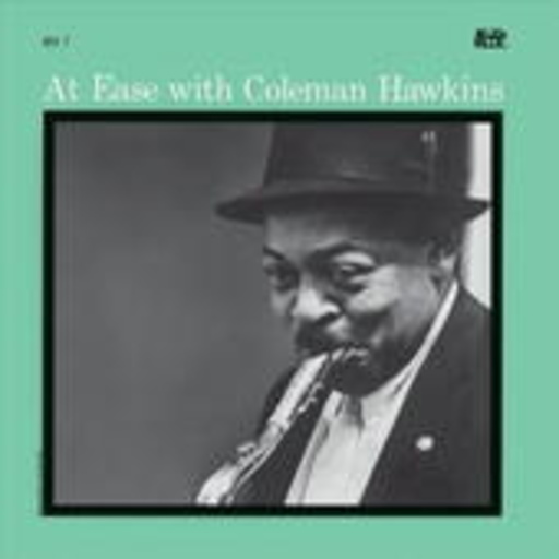 Coleman Hawkins – At Ease (Rudy Van Gelder Remaster)