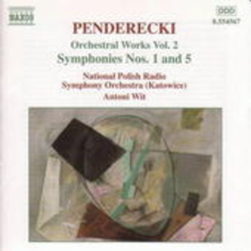 Antoni Wit/National Polish Radio Symphony Orchestra – Orchestral Works Vol. 2/Symphonies Nos. 1 And 5