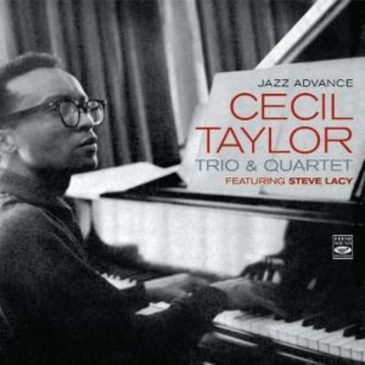 Cecil Taylor – Trio & Quartet Jazz Advance