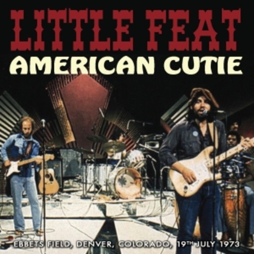 Little Feat – American Cutie