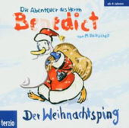 Martin Baltscheit – Die Abenteuer des Herrn Benedict - Der Weihnachtsping