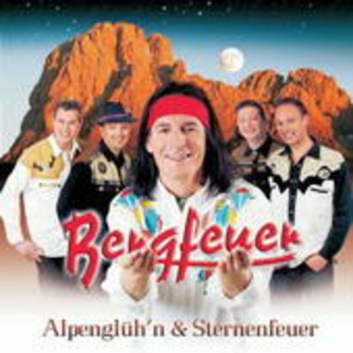 Bergfeuer – Alpenglüh'n & Sternenfeuer