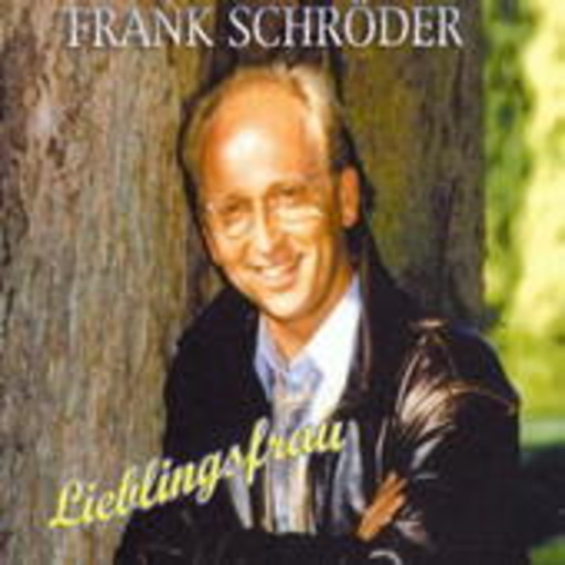 Frank Schröder – Lieblingsfrau