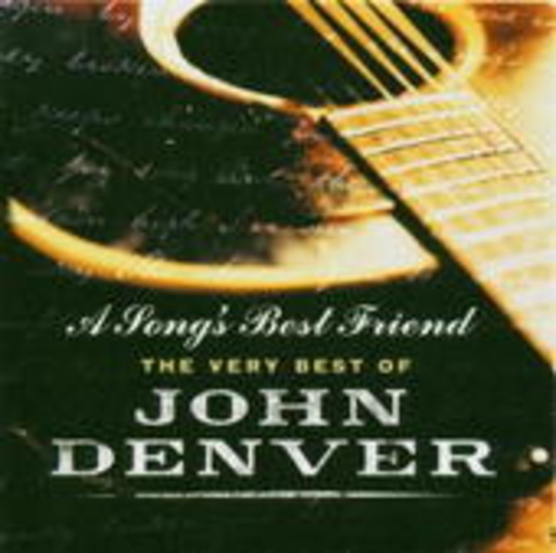 John Denver – A Song's Best Friend - The Very Best Of John Denver