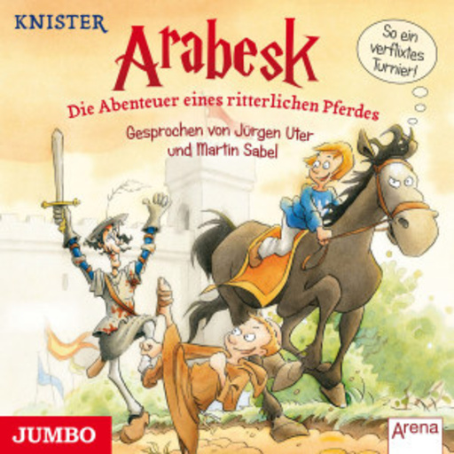Jürgen Uter/Martin Sabel – Arabesk - Die Abenteuer eines ritterlichen Pferds